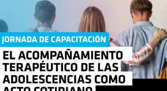 Mercedes: Será sede de una jornada de capacitación sobre Acompañamiento Terapéutico en las Adolescencias
