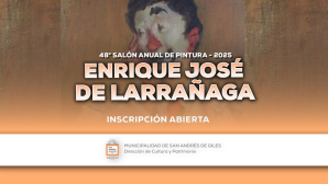 San Andrés de Giles: 48° SALÓN ANUAL DE PINTURA “ENRIQUE JOSÉ DE LARRAÑAGA”
